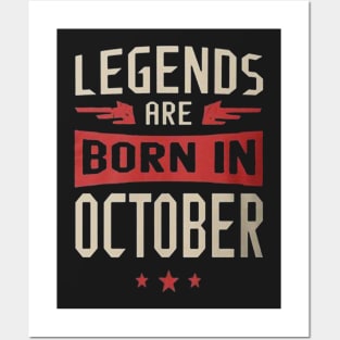 Legends Are Born in October Posters and Art